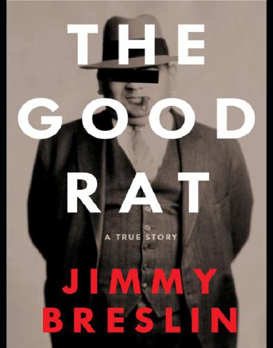 The Good Rat: A True Story