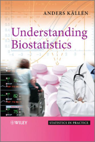 Understanding Biostatistics (Statistics in Practice)