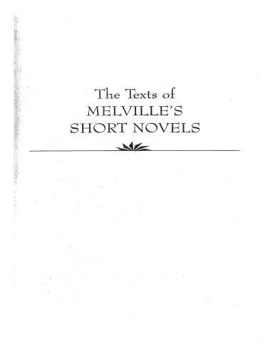 Melville's Short Novels: Bartleby, the Scrivener and Benito Cereno (A Norton Critical Edition)