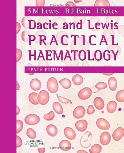 Dacie and Lewis Practical Haematology, 10th Edition