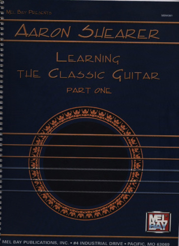 Mel Bay Learning the Classic Guitar: Part 1