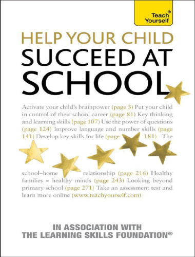Help Your Child To Succeed At School: Teach Yourself: Teach Yourself