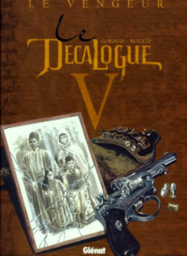 Le décalogue, tome 5 : Le vengeur