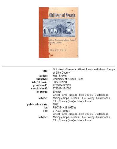 Old heart of Nevada: ghost towns and mining camps of Elko County  