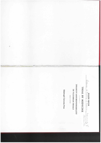 Trial by Medicine: Insanity and Responsibility in Victorian Trials