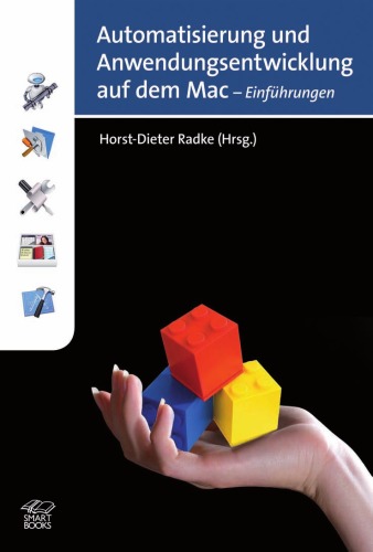 Automatisierung und Anwendungsentwicklung auf dem Mac: Einführungen