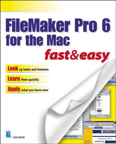 FileMaker Pro 6 for the Mac Fast & Easy  