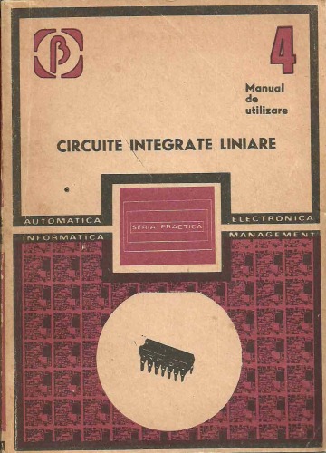 Circuite integrate lineare. Manual de utilizare. Vol. IV