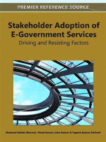 Stakeholder Adoption of E-Government Services: Driving and Resisting Factors  