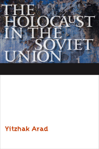 The Holocaust in the Soviet Union  