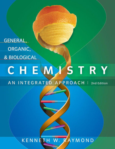 General, Organic and Biological Chemistry: An Integrated Approach, Second Edition  