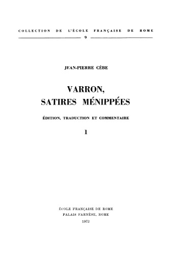 Varron, Satires Ménippées : Volume 1 (Collection de l'École Française de Rome, 9)