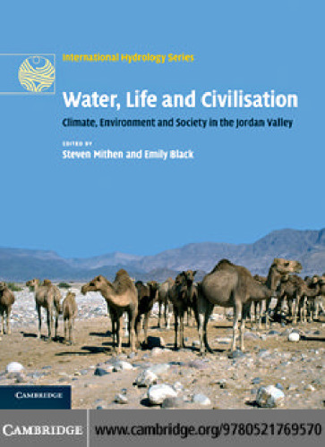 Water, Life and Civilisation: Climate, Environment and Society in the Jordan Valley