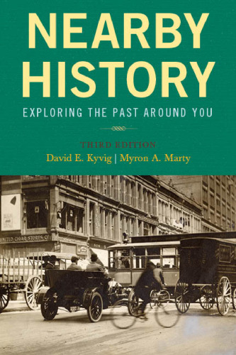 Nearby History: Exploring the Past Around You (American Association for State and Local History)