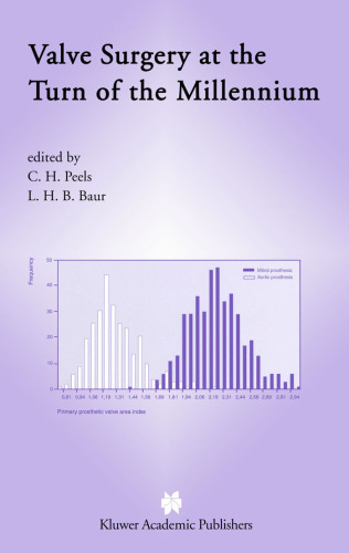 Valve Surgery at the Turn of the Millennium