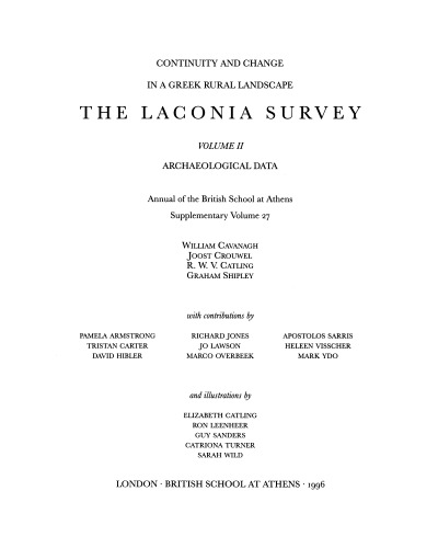 Continuity and Change in a Greek Rural Landscape: The Laconia Survey, Volume 2: Archaeological Data (Annual of the British School at Athens, Supplementary Volume 27)