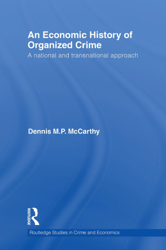 An Economic History of Organized Crime: A National and Transnational Approach