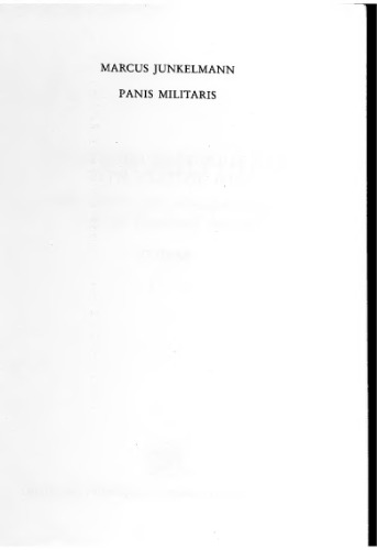 Panis Militaris. Die Ernährung des römischen Soldaten oder der Grundstoff der Macht  