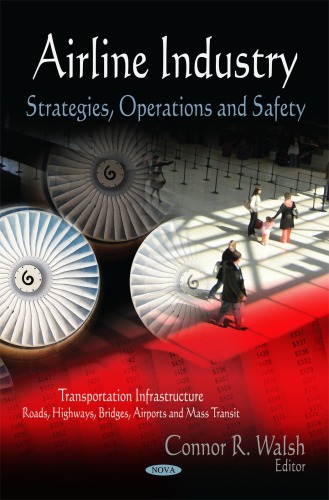 Airline Industry: Strategies, operations, safety  
