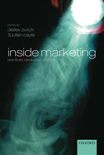Inside Marketing: Practices, Ideologies, Devices  