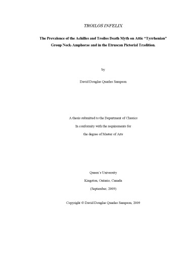Troilos Infelix. The Prevalence of the Achilles and Troilos Death Myth on Attic “Tyrrhenian” Group Neck-Amphorae and in the Etruscan Pictorial Tradition.