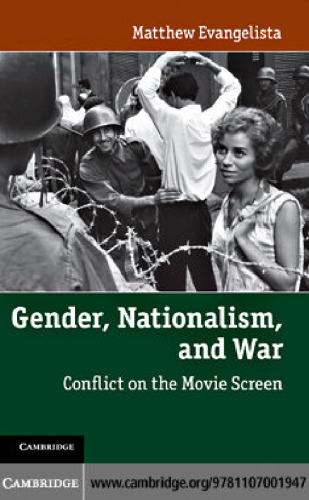 Gender, Nationalism, and War: Conflict on the Movie Screen