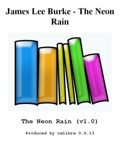 The Neon Rain: A Dave Robicheaux Novel (Dave Robicheaux Mysteries)