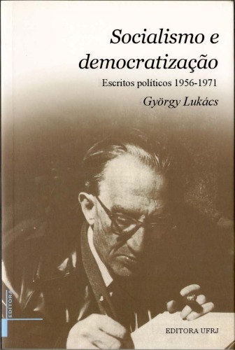 Socialismo e democratização: escritos políticos 1956-1971
