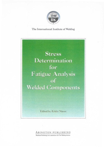Stress Determination for Fatigue Analysis of Welded Components