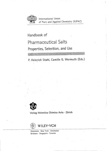 Handbook of Pharmaceutical Salts : Properties, Selection, and Use