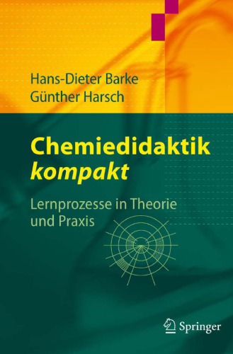 Chemiedidaktik Kompakt: Lernprozesse in Theorie und Praxis  