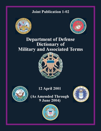 Department of Defense Dictionary of Military and Associated Terms  
