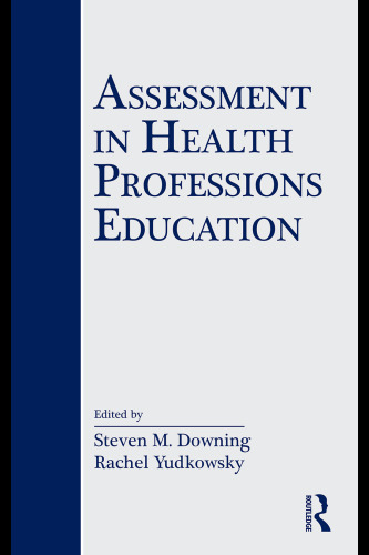 Assessment in Health Professions Education