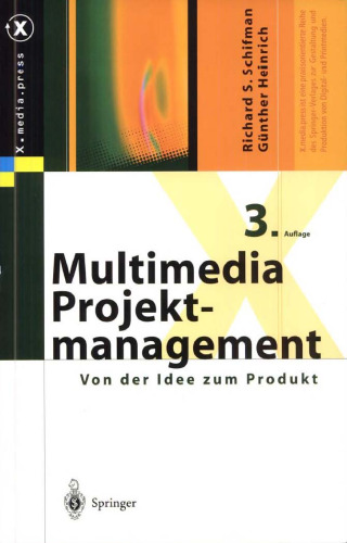 Multimedia-Projektmanagement: Von der Idee zum Produkt, 3. Auflage (X.media.press)  