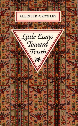 Little Essays Toward Truth