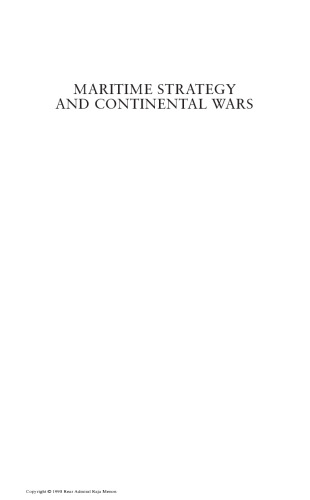 Maritime Strategy and Continental Wars (Cass Series: Naval Policy and History)  