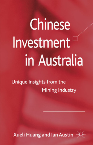 Chinese Investment in Australia: Unique Insights from the Mining Industry  