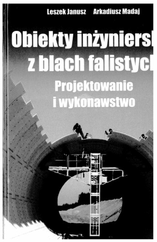 Obiekty inżynierskie z blach falistych