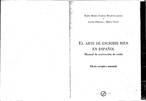 El arte de escribir bien en español. Manual de corrección de estilo