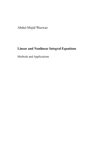 Linear and Nonlinear Integral Equations: Methods and Applications  
