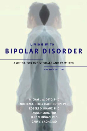 Living with Bipolar Disorder: A Guide for Individuals and Families, Updated Edition