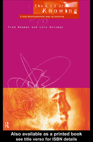 The End of Knowing: A new developmental way of learning