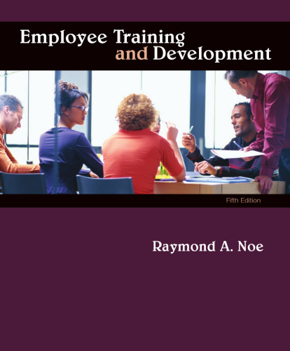 Employee Training & Development, 5th Edition  