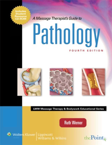 A Massage Therapist's Guide to Pathology