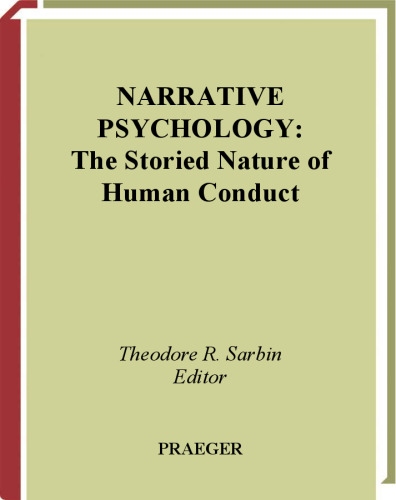 Narrative Psychology: The Storied Nature of Human Conduct  