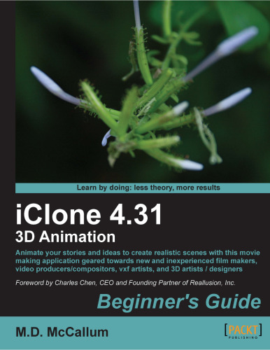 iClone 4.31 3D Animation: Beginner's Guide