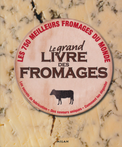 Le grand livre des fromages