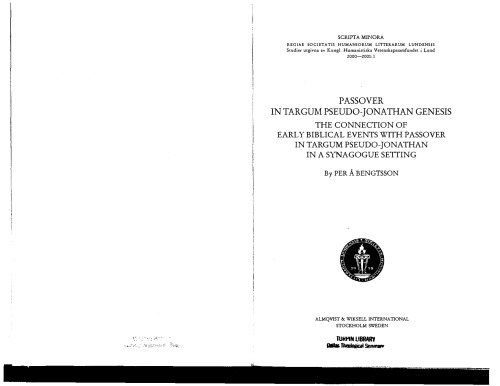 Passover in Targum Pseudo-Jonathan Genesis: The Connection of Early Biblical Events With Passover in Targum Pseudo-Jonathan in a Synagogue Setting (Scripta Minora 2000-2001, 1)