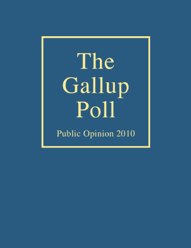 The Gallup Poll: Public Opinion 2010  