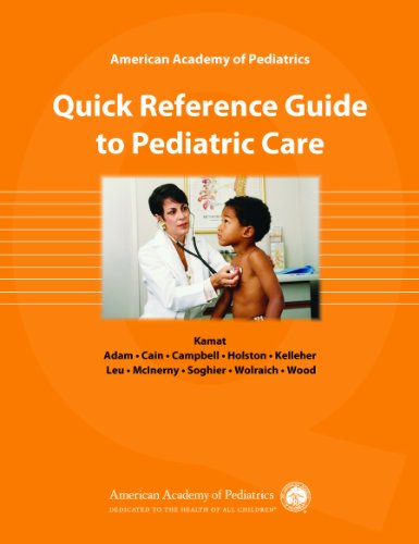 American Academy of Pediatrics: Quick Reference Guide to Pediatric Care